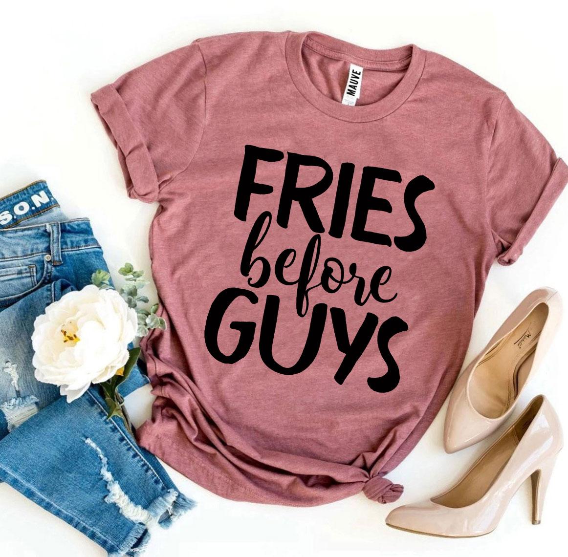 T-Shirt-Fries Before Guys